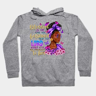 Blessed Is She Who Has Believed Black Woman, Afro Woman, Christian, Blessed Afro Hoodie